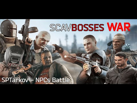 SPTarkov NPCs Battle #9: SCAV BOSSES WAR 1