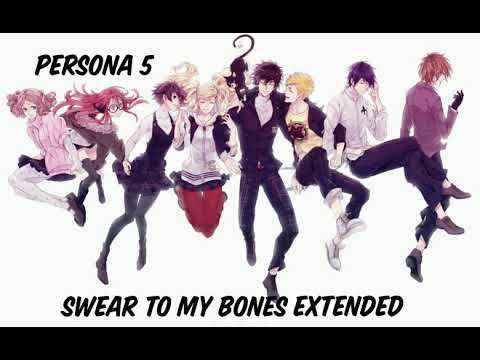 Swear to My Bones - Persona 5 Music Extended