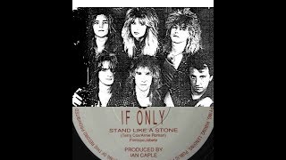 IF ONLY - Stand Like A Stone (aorheart) Awesome ! vocals Jackie Bodimead