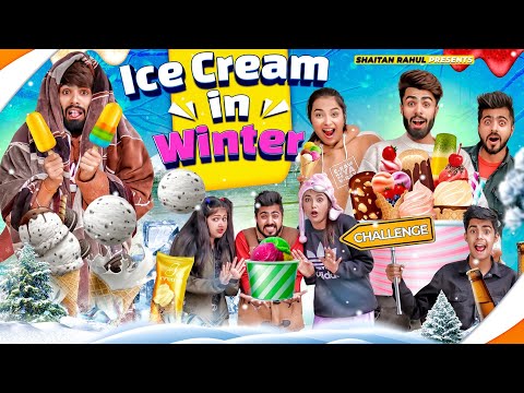 Ice Cream In Winter Challenge || Shaitan Rahul