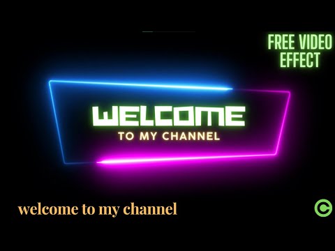 starting video effect | chroma key welcome to my channel | copyright free video