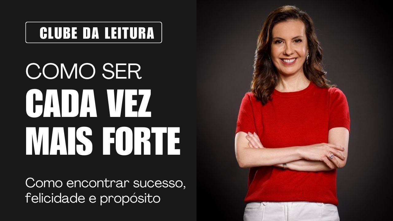 Como ser cada vez MAIS FORTE? Clube da leitura