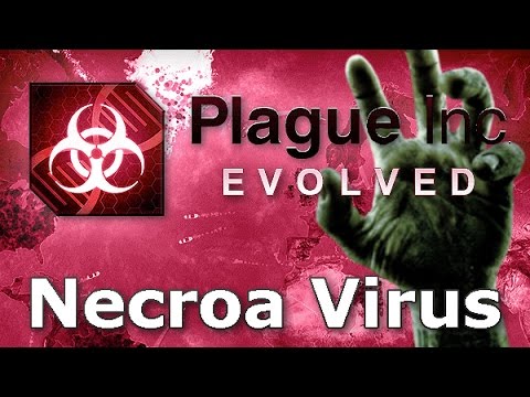 Plague Inc. Evolved - Necroa Virus Walkthrough (Mega Brutal)