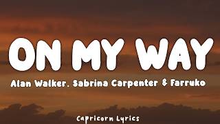 Download lagu Alan Walker, Sabrina Carpenter & Farruko - On My Way (Lyrics) mp3