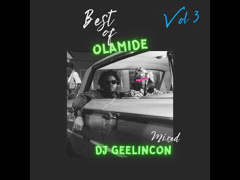 Best of Olamide Vol 3