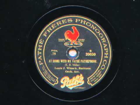 At Home With My Pathe Pathephone sung by Louis Winsch, 1916