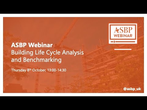 ASBP Webinar: Building Life Cycle Analysis and Benchmarking