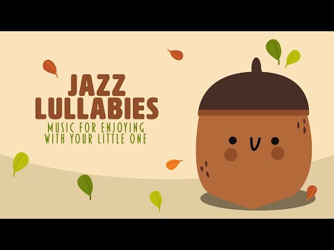 The best bedtime music 😴Jazz Lullabies for your baby 😴Happy babies