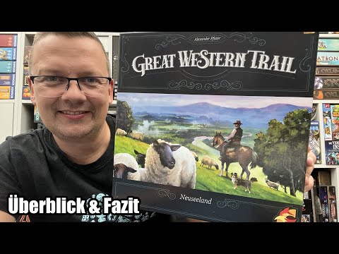 Great Western Trail Neuseeland (eggertspiele / asmodee) - Teil 3 - Überblick und Fazit