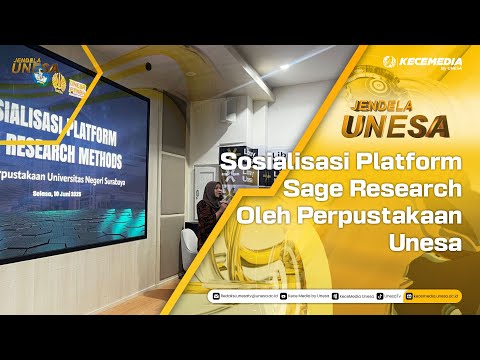JENDELA UNESA: Sosialisasi Platform Sage Research Oleh Perpustakaan Unesa
