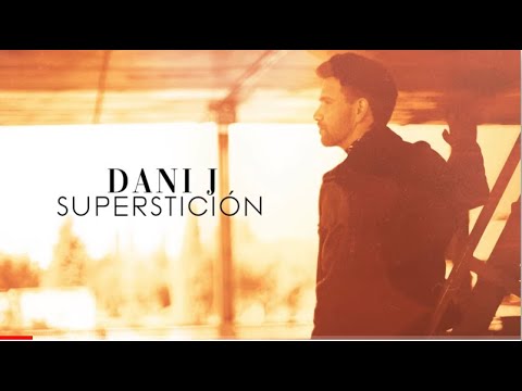 Dani J - Superstición - Bachata