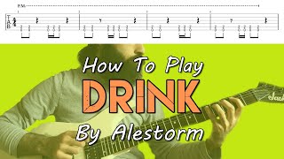 How To Play "Drink" By Alestorm ( Full Song Tutorial With TABS! )