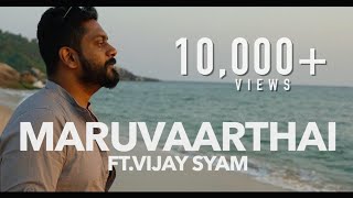 Maruvaarthai Cover Song | Vijay Syam | Enai Noki Paayum Thota | Sid Sriram | Dhanush | Gautham Menon