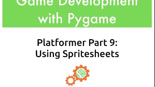 Pygame Platformer Part 9: Using Spritesheets