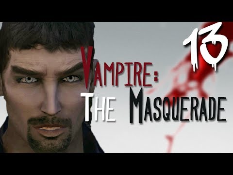 Let's Play Vampire: The Masquerade - Bloodlines [BLIND] - Part 13 - Werewolf Blood and Downtown