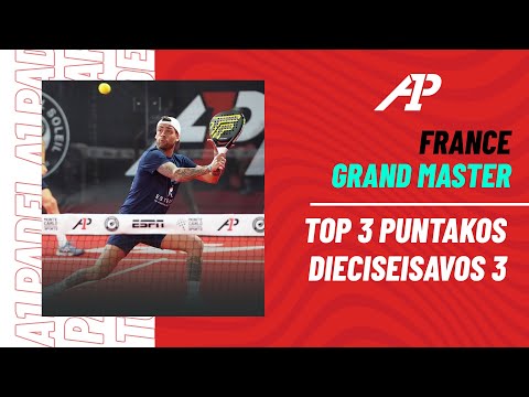 🔝​ TOP 3 PUNTAKOS DIECISEISAVOS 3 | France Grand Master - A1 Padel 2023