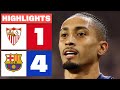 SEVILLA FC 1 4 FC BARCELONA I HIGHLIGHTS LALIGA EA SPORTS