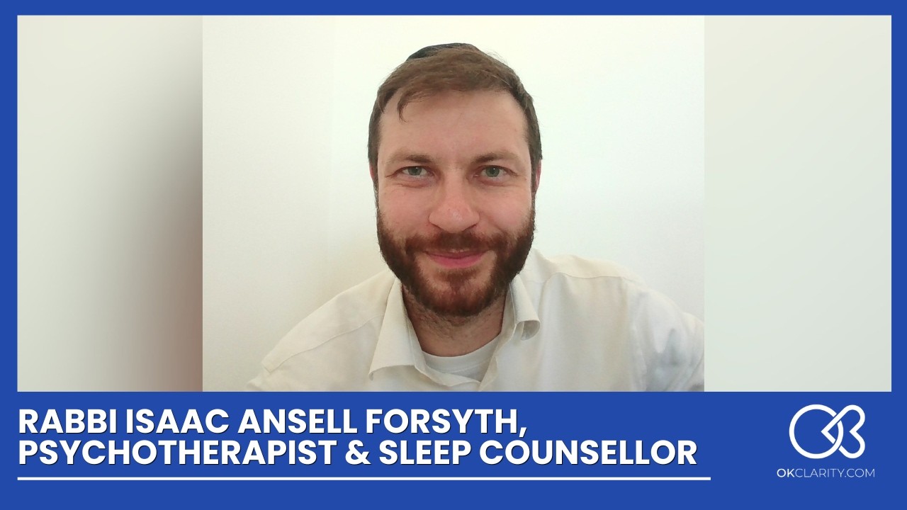 Rabbi Isaac Ansell-Forsyth | Jewish Sleep & Wellbeing Coach Worldwide