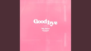 Goodbye