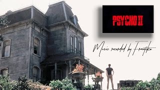 Psycho II - Main Theme (FL Studio - Cover recorded by Frantiko).