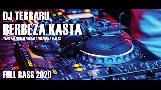 Download lagu DJ TERBARU II BERBEZA KASTA FUNKOT II FULL BASS II 2020 mp3