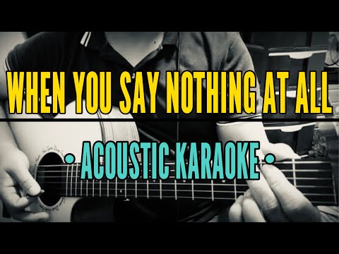 When You Say Nothing At All - Ronan Keating (Acoustic Karaoke)