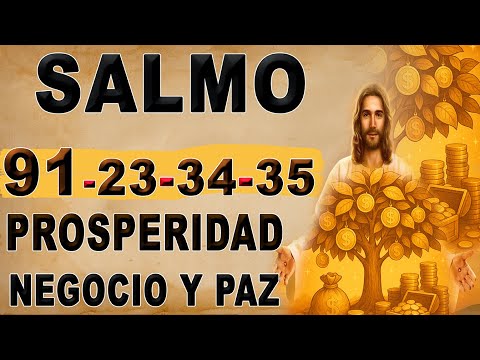 SALMO 91 ORACIÓN PARA PROSPERITY IN LIFE, BUSINESS Y PAZ, INSPIRED BY SALMO 23, 34 Y 35