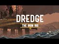Dredge: Complete Edition  Minden platform  játékmenet videója