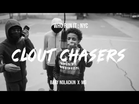 Baby NoLackin x Mg - Clout Chasers (WhoRunItNYC Performance)