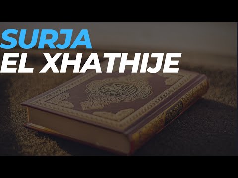45. Surja El Xhathije - Interpretim ne Gjuhen Shqipe!