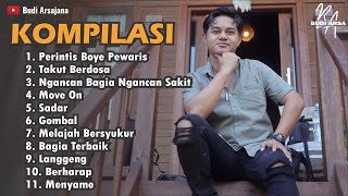 Download lagu Kompilasi Budi Arsa (Perintis Boye Pewaris, Takut Berdosa, Sadar, Gombal) mp3 Download lagu Kompilasi Budi Arsa (Perintis Boye Pewaris, Takut Berdosa, Sadar, Gombal) mp3