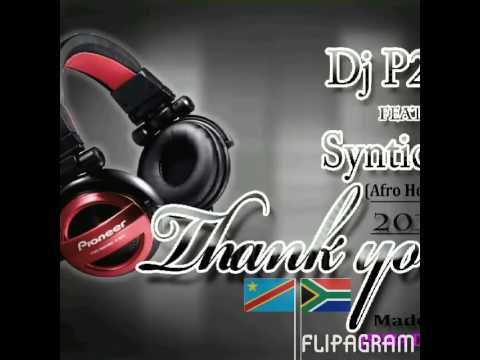 Dj P2N feat Syntiche - Thank you 2015