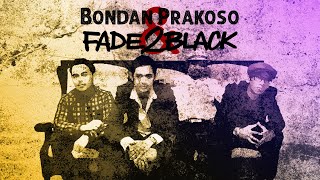 Download lagu Kompilasi Lagu Terbaik Bondan Prakoso Fade2Black... mp3