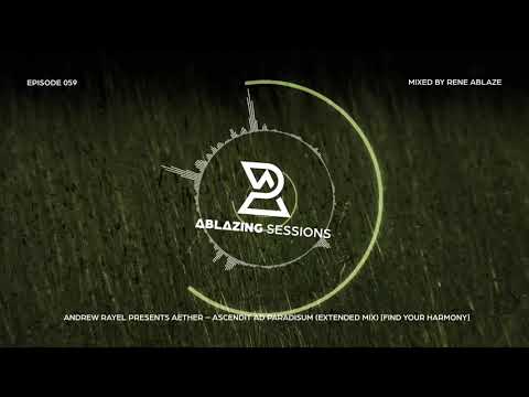 Ablazing Sessions 059 with Rene Ablaze