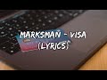 MarksMan - Visa (Lyrics)