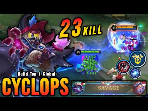 SAVAGE + 23 Kills!! Cyclops Best Build and Emblem!! - Build Top 1 Global Cyclops ~ MLBB
