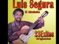 luis segura - ya estan diciendo