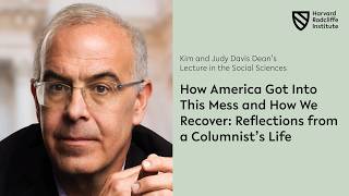 How America Got Into This Mess and How We Recover: Reflections from a Columnist’s Life