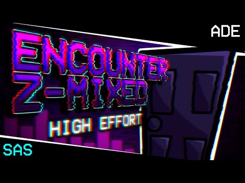 ENCOUNTER Z-MIXED (HIGH EFFORT) MOD  | (DOWNLOAD LINK!!!!)