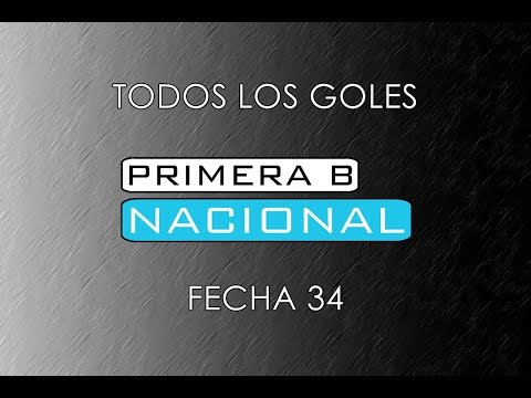 TODOS LOS GOLES: B Nacional 2016/17 - Fecha 34