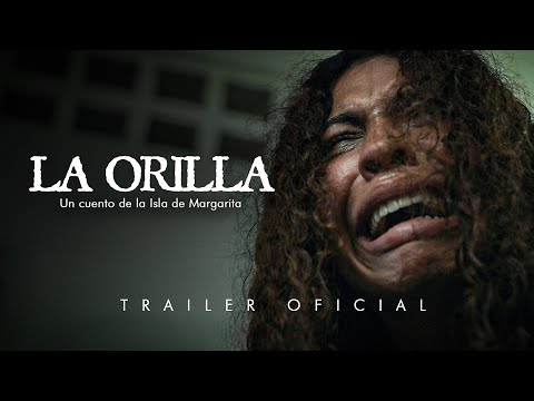 LA ORILLA | TRAILER OFICIAL
