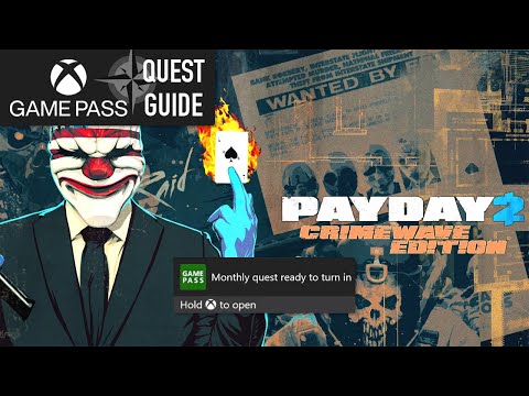 Payday 2 Monthly Xbox Game Pass Quest Guide - Get 2 Kills