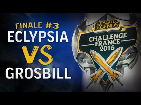 Finale #3 : ECLYPSIA vs GROSBILL | Challenge France 2016 - Qualifier #2