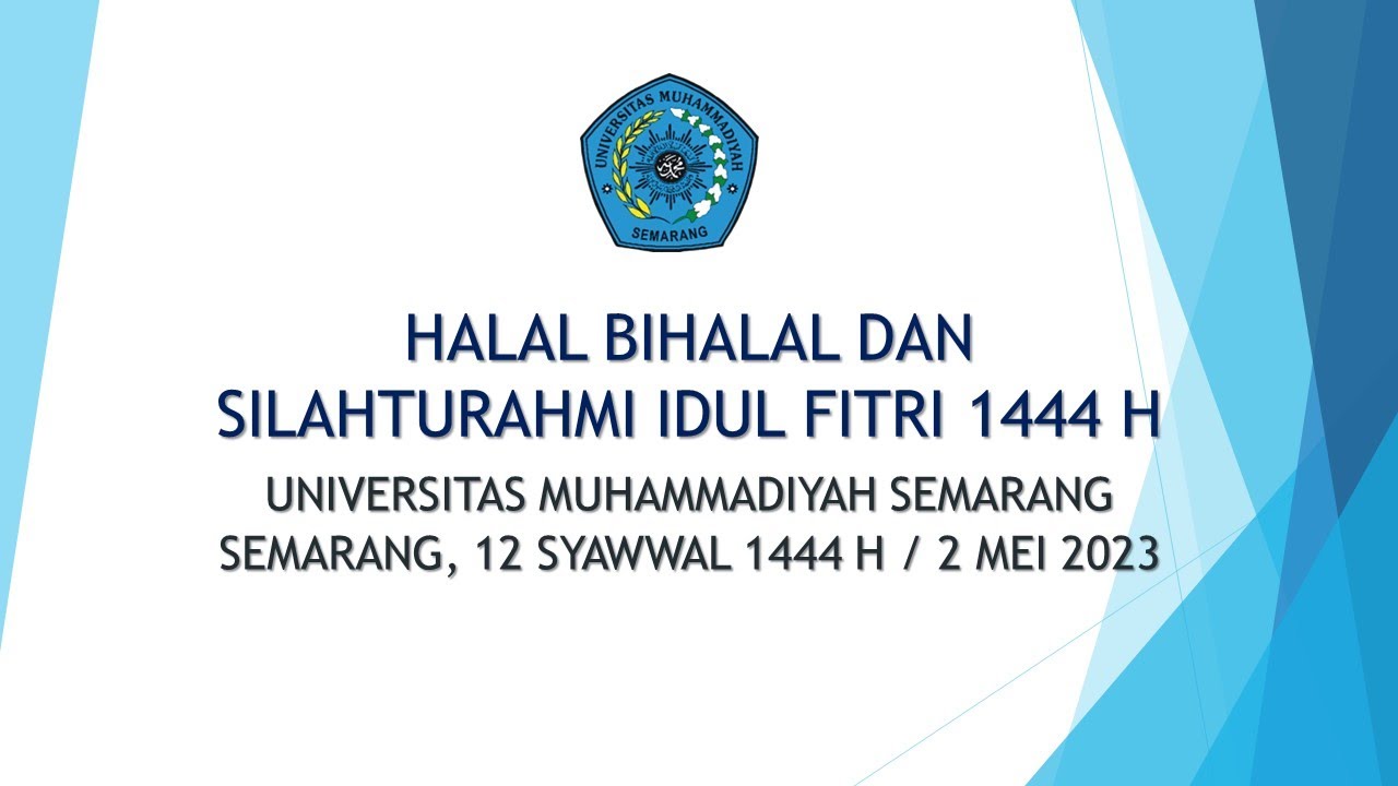 Halal Bihalal dan Silahturahmi Keluarga Besar UNIMUS 1444 H