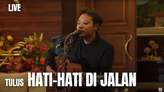 Download lagu HATI-HATI DI JALAN - TULUS | FELIX IRWAN #LIVE #BATU mp3