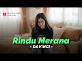 VERSI PALING SEDIH RINDU MERANA DAVINCI COVER VIDEO LIRIK BY EVA MUSIK