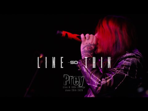 Line So Thin - Prey (Live)