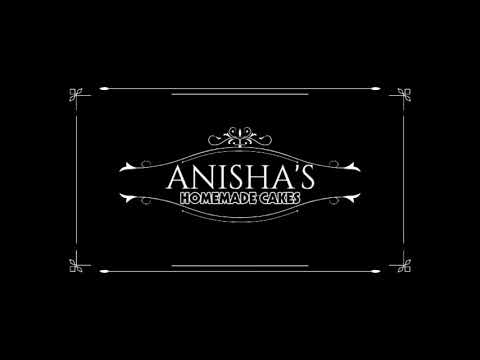 Anisha's Homemade Cakes