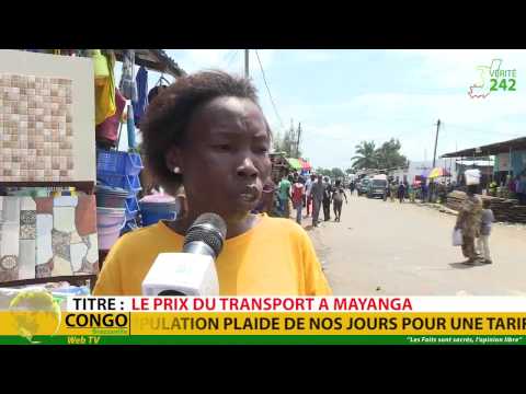 VÉRITÉ 242: Brazzaville, enquête sur le coût du transport à Mayanga