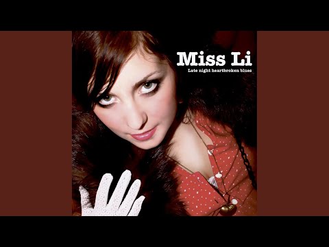 Late Night Heartbroken Blues - Miss Li